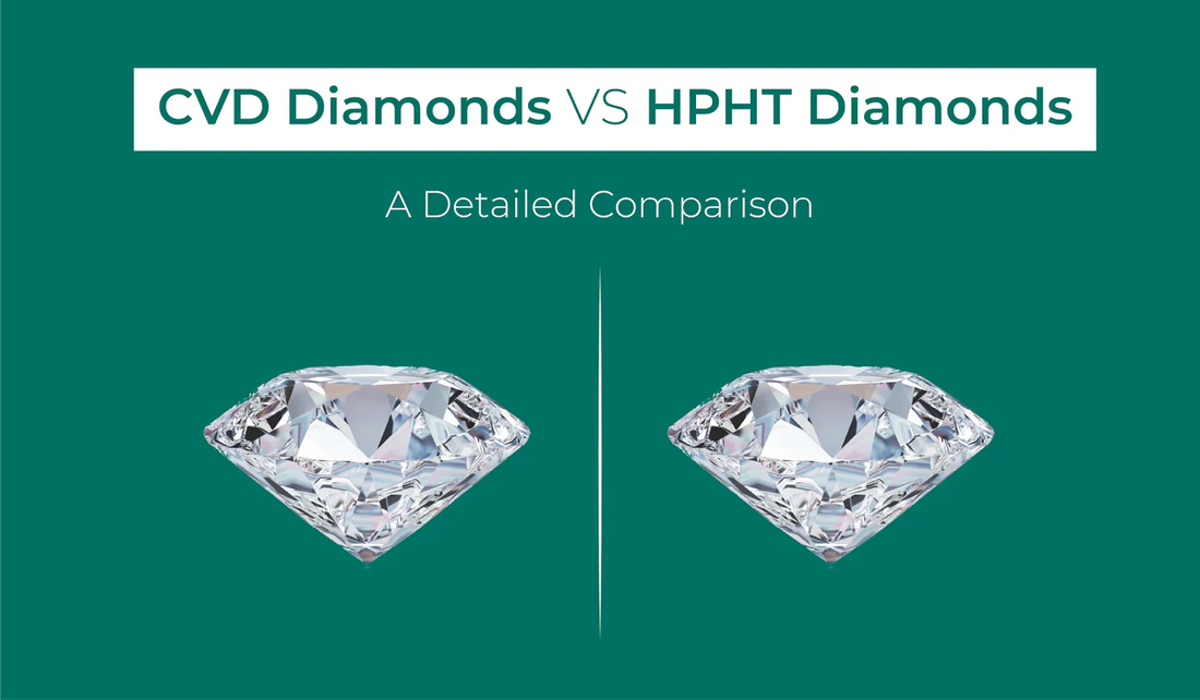CVD vs HPHT Diamonds