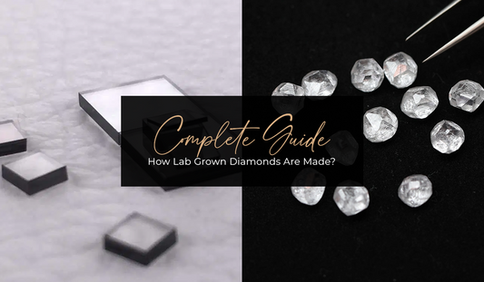 How Lab Grown Diamonds Are Made