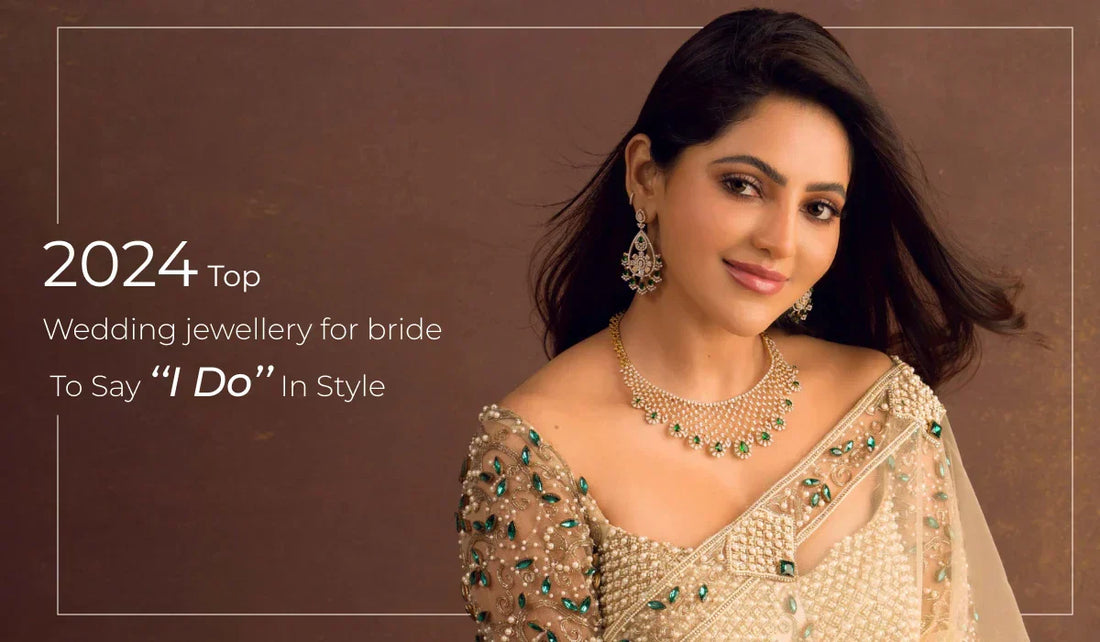 2025 Top Wedding jewellery for bride To Say ‘‘I Do’’ In Style