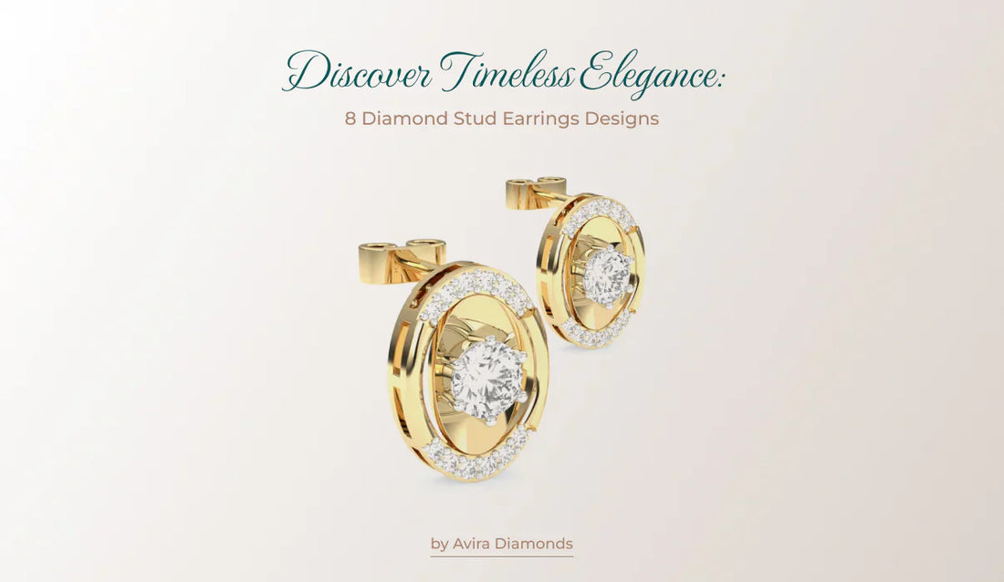 8 Diamond Stud Earrings Designs From Avira Diamonds