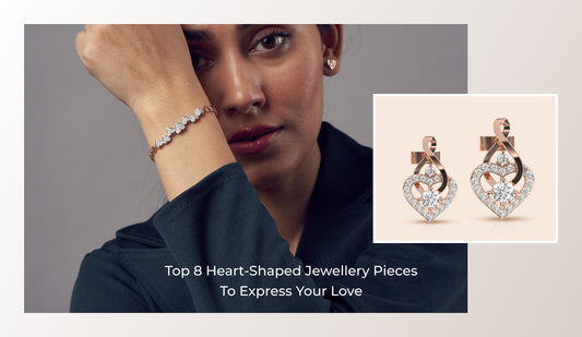 Top 8 Heart-Shaped Jewellery Pieces To Express Your Love