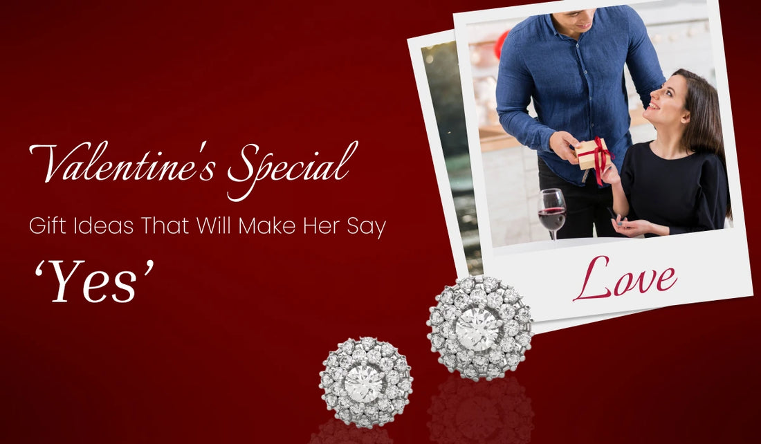 Valentine's Special Gift Ideas That Will Make Her Say ‘Yes’