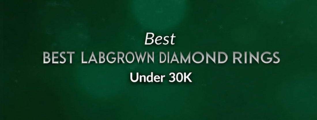 best labgrown diamond rings under 30k